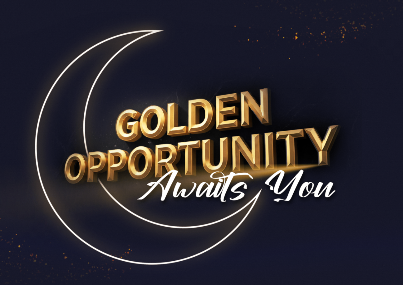 Closing · Golden Opportunity Awaits You